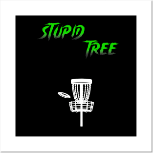 Stupid Tree Disc Golf Posters and Art